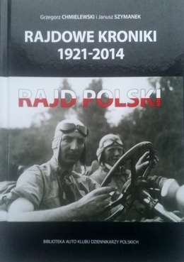 Rajdowe kroniki 1921-2014. Rajd Polski