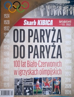 Skarb Kibica Od Paryża do Paryża. 100 lat Biało-Czerwonych w igrzyskach olimpijskich (Przegląd Sportowy)