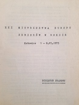 XXI Mistrzostwa Europy seniorów w boksie. Katowice, 1-8 VI 1975. Biuletyn prasowy